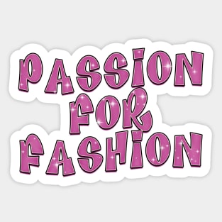 Sparkle Passion for Fashion Sticker